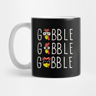 Gobble, Gobble, Gobble Thanksgiving Funny Mug